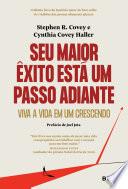 Seu maior êxito está um passo adiante