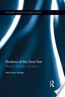 Shadows of the Slave Past