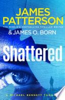 Shattered