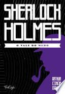 Sherlock Holmes - O vale do medo