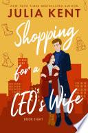 Shopping for a CEO's Wife (Shopping #8) (Romantic Comedy) (Billionaire Romance)