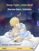 Sleep Tight, Little Wolf – Dorme bem, lobinho (English – Portuguese)