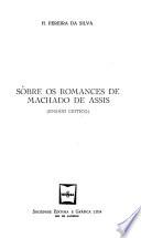 Sobre os romances de Machado de Assis