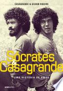Sócrates & Casagrande – Uma história de amor