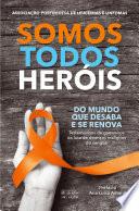 Somos Todos Heróis
