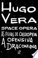 Space Opera - As Filhas de Cassiopeia: a Ofensiva Draconiana