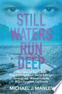 Still Waters Run Deep