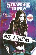 Stranger Things: Max, a fugitiva (Série Stranger Things 1)