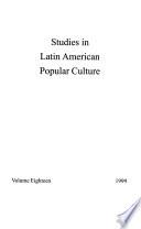 Studies in Latin American Popular Culture
