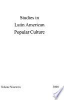 Studies in Latin American Popular Culture