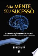 SUA MENTE, SEU SUCESSO