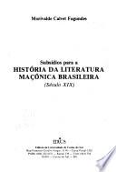 Subsídios para a história da literatura maçônica brasileira