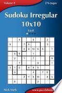 Sudoku Irregular 10x10 - Fácil - Volume 9 - 276 Jogos