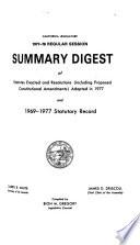 Summary Digest of Statutes Enacted and Resolutions, Including Proposed Constitutional Amendments, Adopted in ... and ... Statutory Record