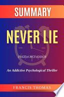 Summary of Never Lie by Freida McFadden:An Addictive Psychological Thriller