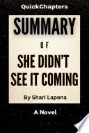 Summary of She Didn’t see it Coming