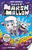 Super Marsh & Mallow