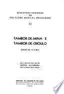 Tambor-de-Mina e Tambor-de-Crioulo: discos FM. 15 a 28-A.