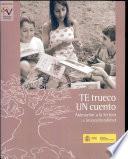 Te Trueco Un Cuento. Animación a la Lectura E Interculturidad