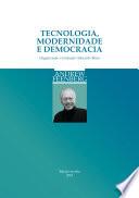 Tecnologia, modernidade e democracia