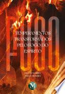 Temperamentos transformados pelo fogo do espírito