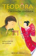 TEODORA E A ESPADA LENDARIA