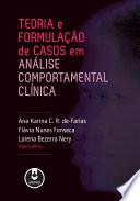 Teoria e Formulação de Casos em Análise Comportamental Clínica