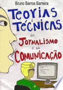 Teorias E Técnicas Do Jornalismo E Da Comunicação