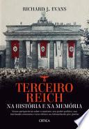 Terceiro Reich: Na história e na memória