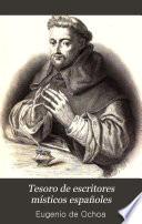 Tesoro de escritores místicos españoles: Obras escogidas de varios autores místicos españoles