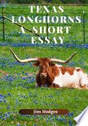 Texas Longhorns, A Short Essay