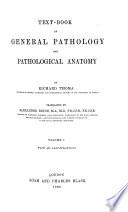 Text-book of General Pathology and Pathological Anatomy