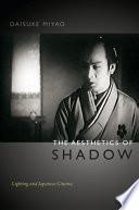 The Aesthetics of Shadow