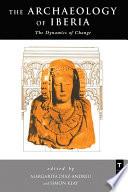 The Archaeology of Iberia