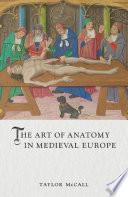 The Art of Anatomy in Medieval Europe
