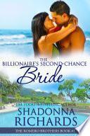 The Billionaire's Second-Chance Bride (The Romero Brothers -Billionaire Romance #1)