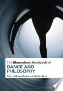 The Bloomsbury Handbook of Dance and Philosophy