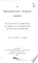 The Breakfast-table Series