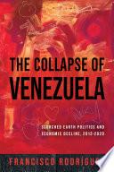 The Collapse of Venezuela