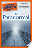 The Complete Idiot's Guide to the Paranormal
