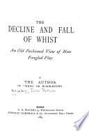 The Decline and Fall of Whist