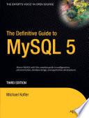 The Definitive Guide to MySQL 5