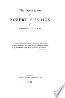 The Descendants of Robert Burdick of Rhode Island
