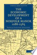 The Economic Development of a Norfolk Manor 1086-1565