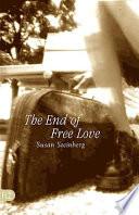 The End of Free Love