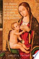 The Fabric of Marian Devotion in Isabel de Villena's Vita Christi