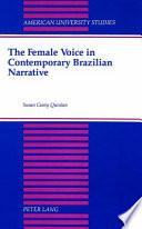 The Female Voice in Contemporary Brazilian Narrative
