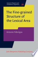 The Fine-grained Structure of the Lexical Area