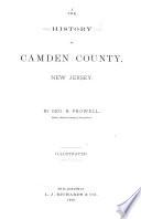 The History of Camden County, New Jersey