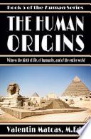 The Human Origins